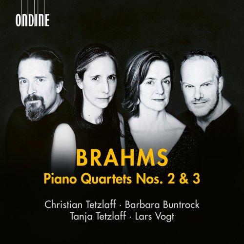 Christian Tetzlaff, Barbara Buntrock, Tanja Tetzlaff, Lars Vogt - Brahms: Piano Quartets Nos. 2 & 3 (2024) [Hi-Res]