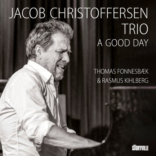 Jacob Christoffersen, Thomas Fonnesbæk & Rasmus Kihlberg - A Good Day (2024) [Hi-Res]