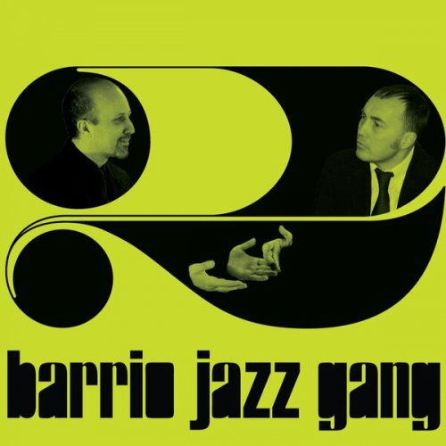 Barrio Jazz Gang - Barrio Jazz Gang, Vol. 2 (2010)