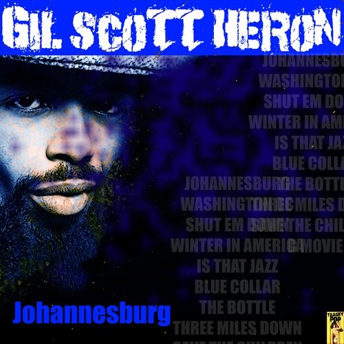 Gil Scott-Heron - Johannesburg (2016)