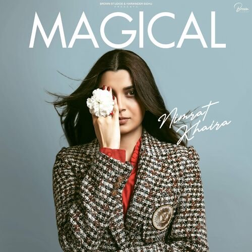 Nimrat Khaira - Magical (2024)