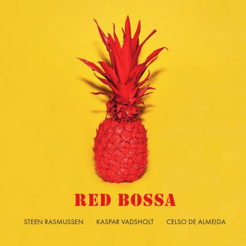 Steen Rasmussen - Red Bossa (2024) [Hi-Res]