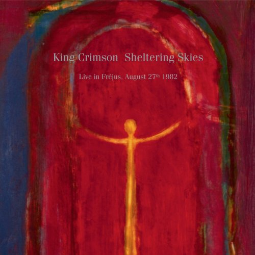 King Crimson - SHELTERING SKIES (Live in Fréjus, August 27th 1982) (2024)