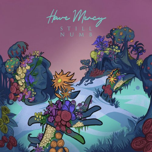 Have Mercy - STILL NUMB (Deluxe) (2024) [Hi-Res]