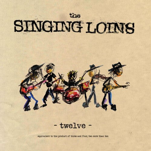 The Singing Loins - Twelve (2024)