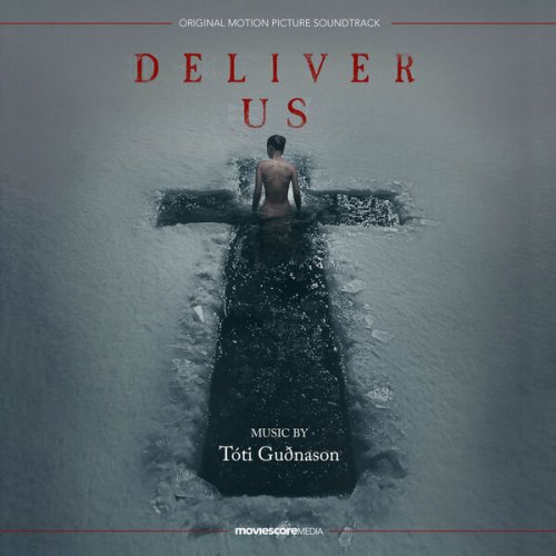 Tóti Guðnason - Deliver Us (Original Motion Picture Soundtrack) (2024) [Hi-Res]