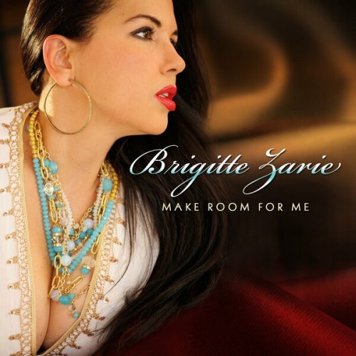 Brigitte Zarie - Make Room For Me (2012)