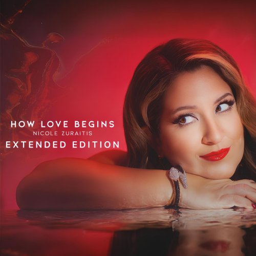 Nicole Zuraitis - How Love Begins (Extended Edition) (2024) [Hi-Res]