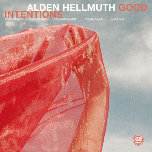 Alden Hellmuth - Good Intentions (2024) [Hi-Res]