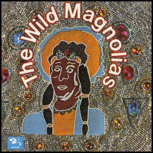 The Wild Magnolias - The Wild Magnolias (1974/2024) [Hi-Res]