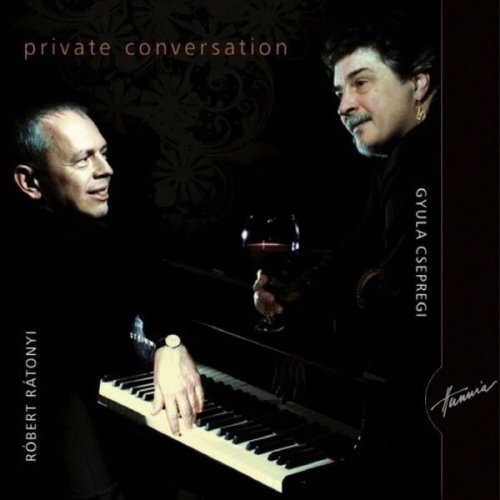 Robert Ratonyi - Private Conversation (2007)