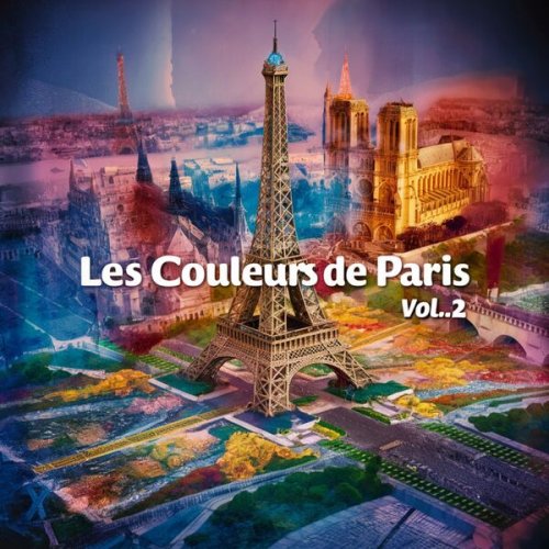 Le Cœur en Chantant - Les Couleurs de Paris Vol. 2 (2024)