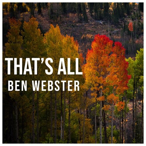 Ben Webster - That's All - Autumn Jazz (2024)