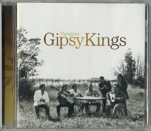 Gipsy Kings - Pasajero (2006/2007)