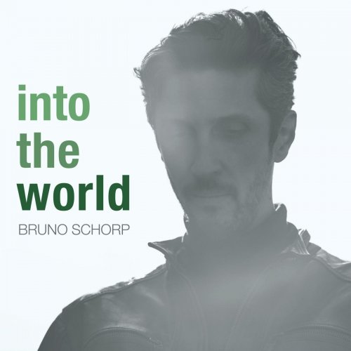 Bruno Schorp - Into the World (2024) [Hi-Res]