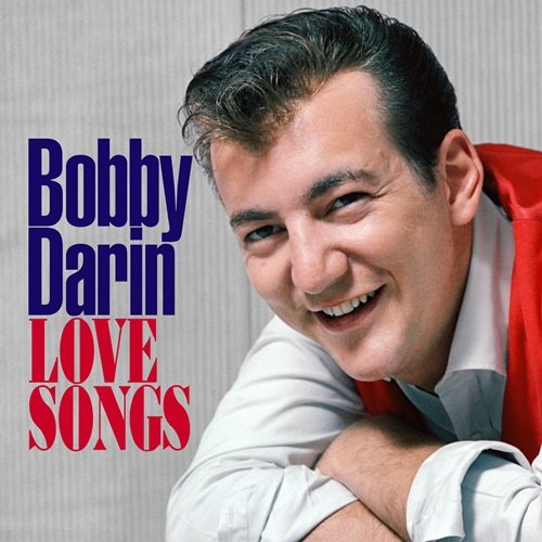 Bobby Darin - Love Songs (2022)