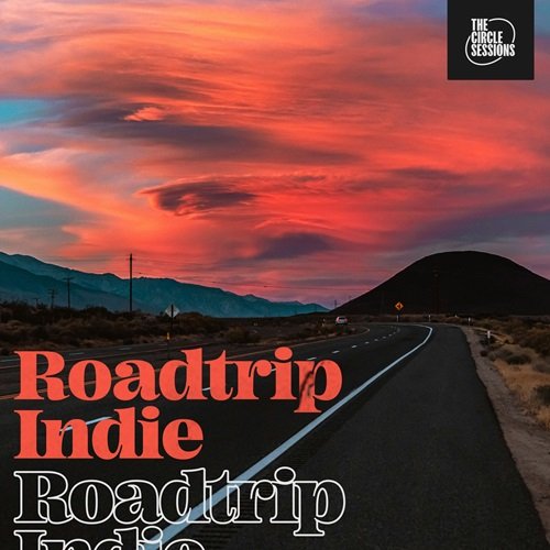 Various Artist - Roadtrip Indie by The Circle Sessions (2024)