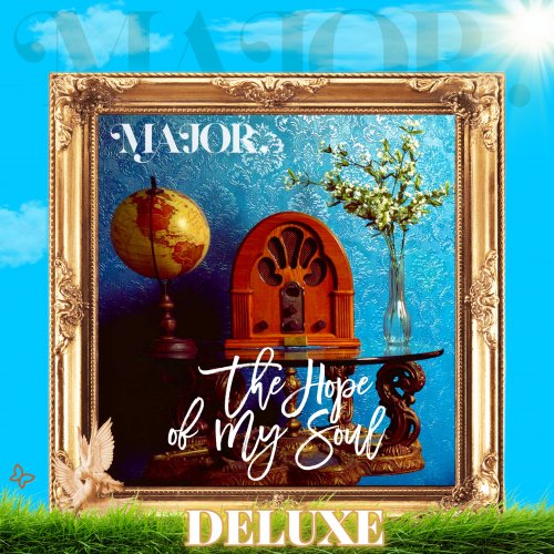 Major. - The Hope of My Soul (Deluxe Edition) (2024)