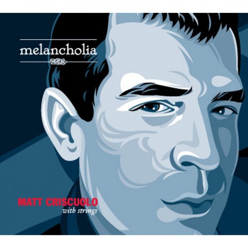 Matt Criscuolo - Melancholia (2009)