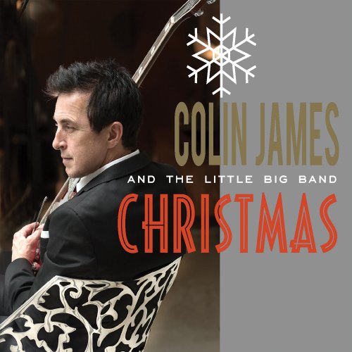 Colin James - Little Big Band Christmas (2017)