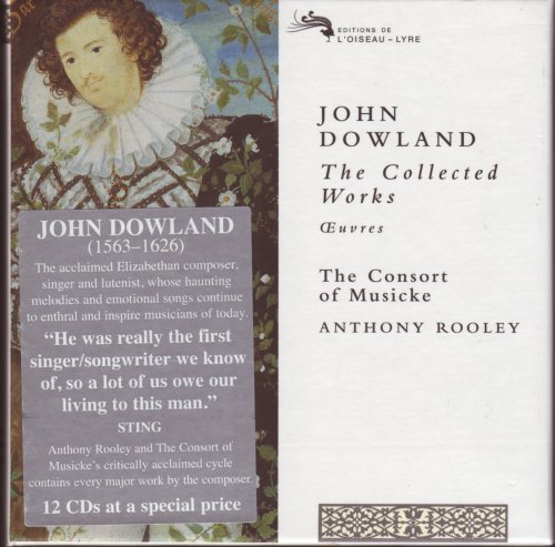 The Consort of Musicke, Anthony Rooley - John Dowland: The Collected Works (12CD) (1997)