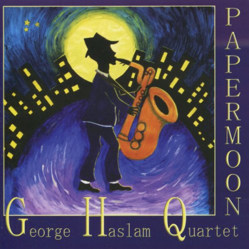 George Haslam Quartet - Papermoon (2008)