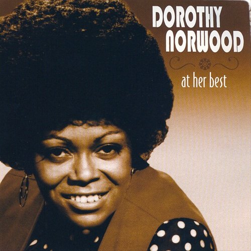 Dorothy Norwood - Dorothy Norwood At Her Best (1976)