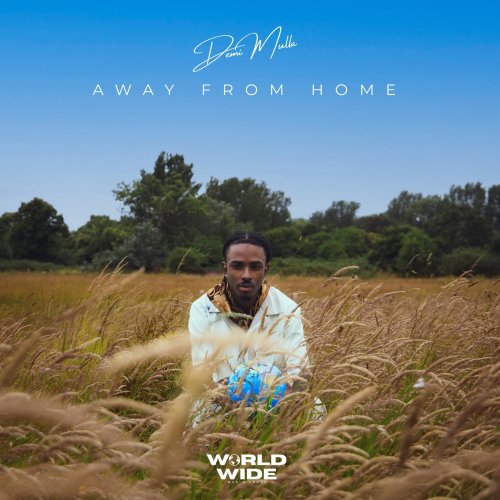 Demi Mulla - AWAY FROM HOME (2024) Hi Res