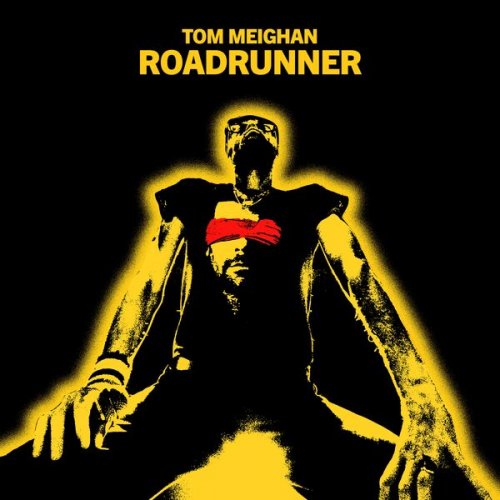 Tom Meighan - Roadrunner (2025) [Hi-Res]