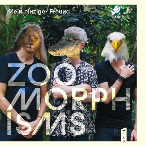 Mein einziger Freund - Zoomorphisms (2024) [Hi-Res]