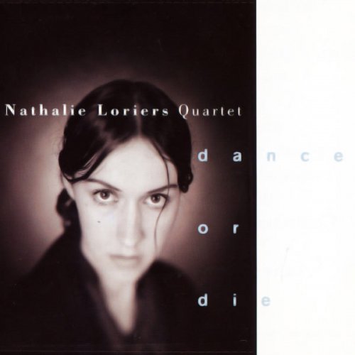 Nathalie Loriers Quartet - Dance or Die (1993)