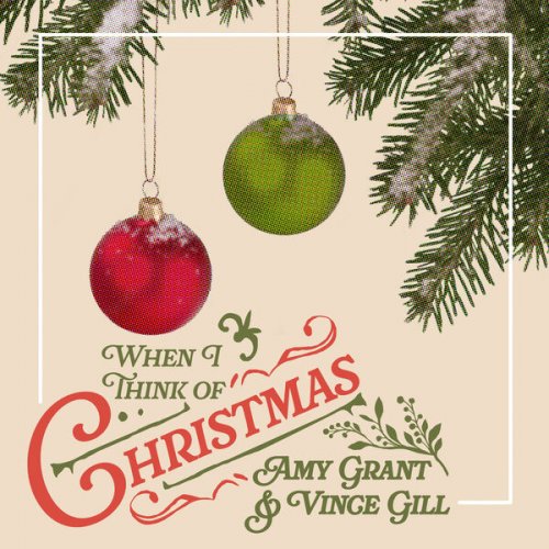 Amy Grant & Vince Gill - When I Think Of Christmas (2024)