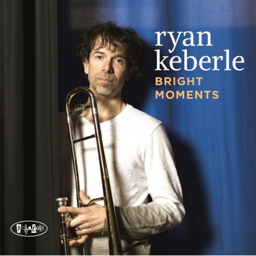 Ryan Keberle - Bright Moments (2024) [Hi-Res]