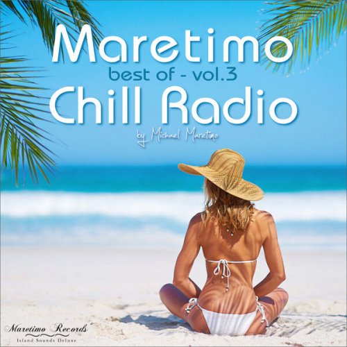 VA - Maretimo Chill Radio - Best of Vol. 3 - Positive Summer Vibes (2024)