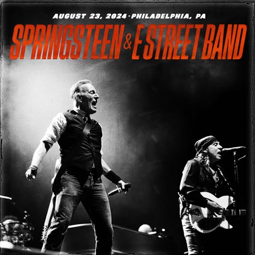 Bruce Springsteen & The E Street Band - 2024-08-23 Citizens Bank Park, Philadelphia, PA (2024)