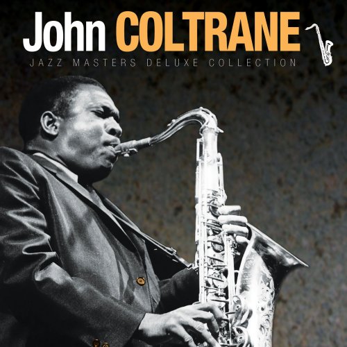 John Coltrane - Jazz Masters Deluxe Collection: John Coltrane (2012)