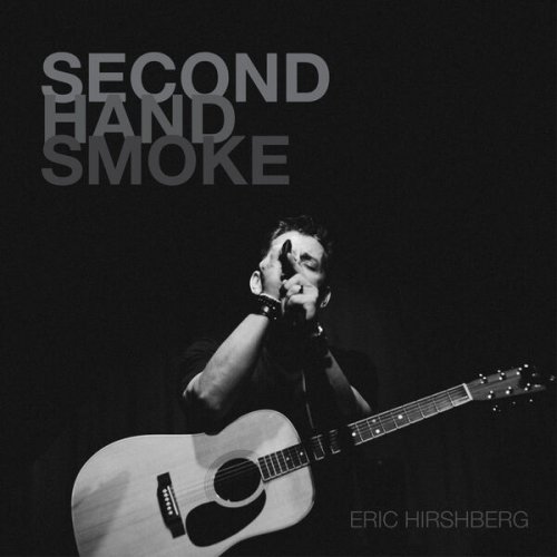 Eric Hirshberg - Second Hand Smoke (2024) [Hi-Res]