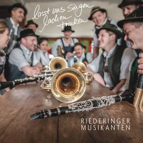 Riederinger Musikanten - Lasst Uns Singen Lachen Trinken (2024) Hi-Res