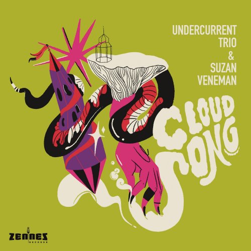 Undercurrent Trio & Suzan Veneman - Cloud Song (2024) [Hi-Res]