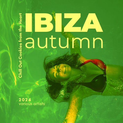 VA - Ibiza Autumn 2024 (Chill Out Cookies from the Heart) (2024)