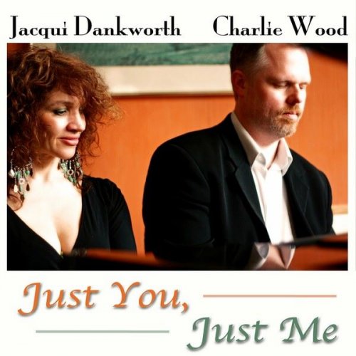 Jacqui Dankworth - Just You, Just Me (2016)