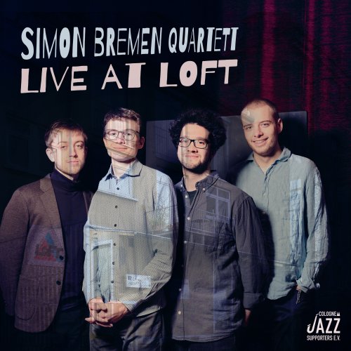 Simon Bremen Quartett - Live At Loft (Live) (2024)