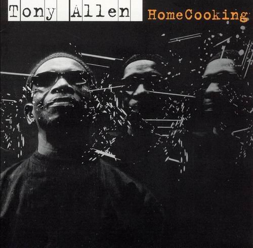 Tony Allen - Homecooking (2003)