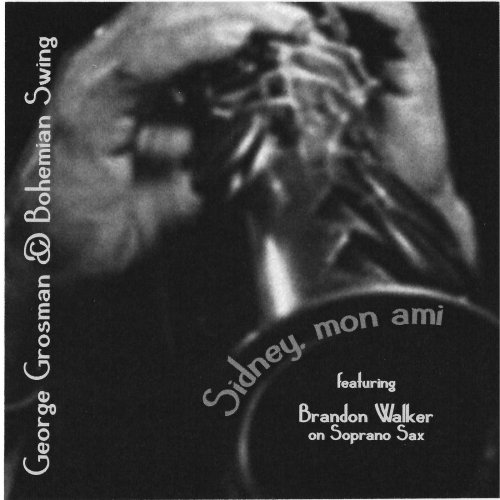 George Grosman, Bohemian Swing - Sidney, Mon Ami (2013)