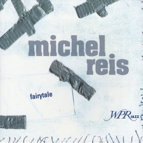 Michel Reis - Fairytale (2009)