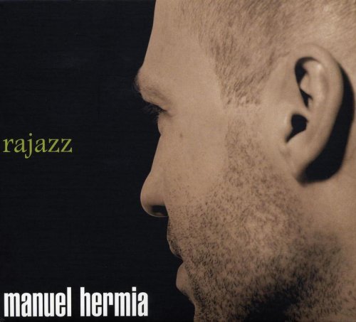 Manuel Hermia - Rajazz (2006)