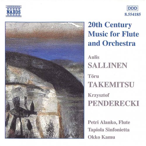 Petri Alanko, Tapiola Sinfonietta, Okko Kamu - Sallinen, Penderecki, Takemitsu: 20th Century Music For Flute And Orchestra (1999)