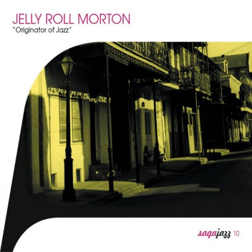 Jelly Roll Morton - Saga Jazz: Originator of Jazz (2003)