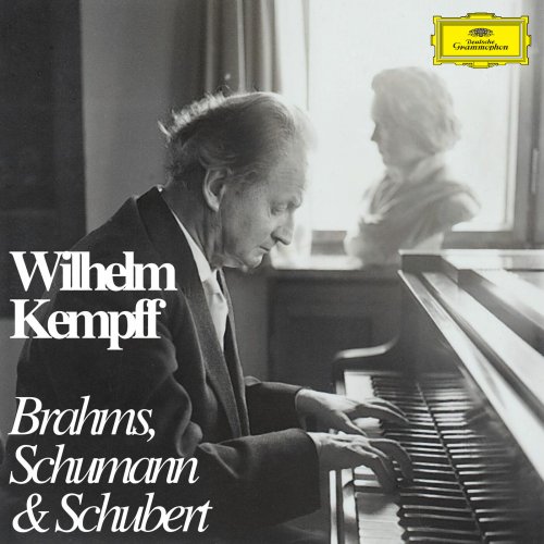 Wilhelm Kempff - Wilhelm Kempff plays Brahms, Schumann & Schubert (2024)