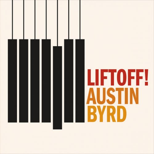 Austin Byrd - Liftoff! (2016)